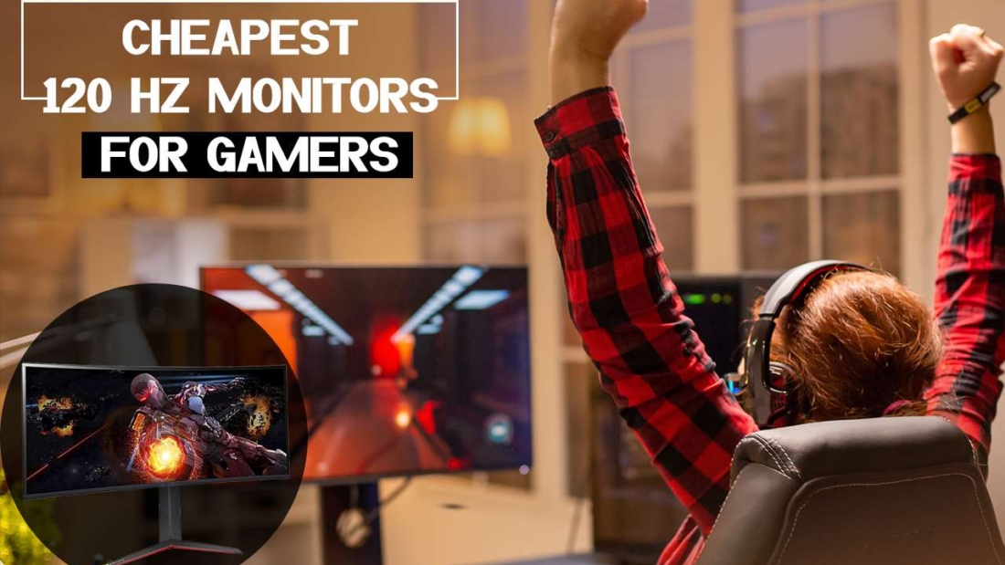 Cheapest-120-hz-Monitors-For-Gamers