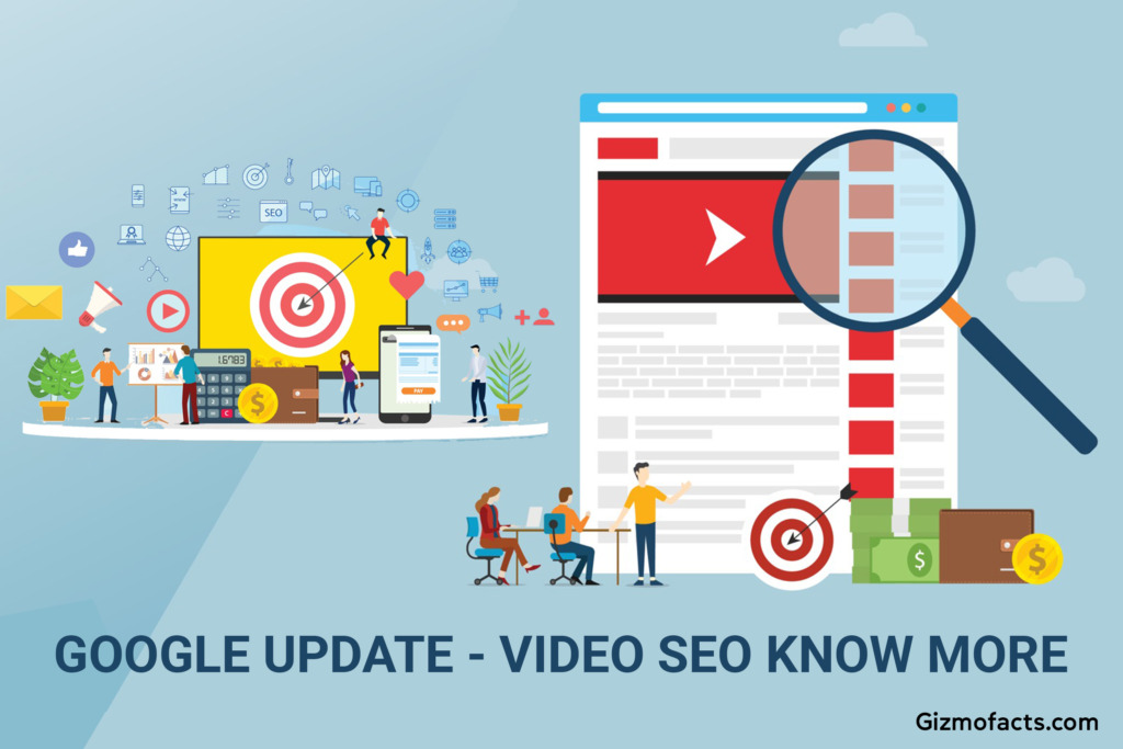Latest Google’s Update For Video SEO